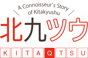 A Connoisseur's Story of Kitakyushu「北九ツウ -KITAQTSU-」